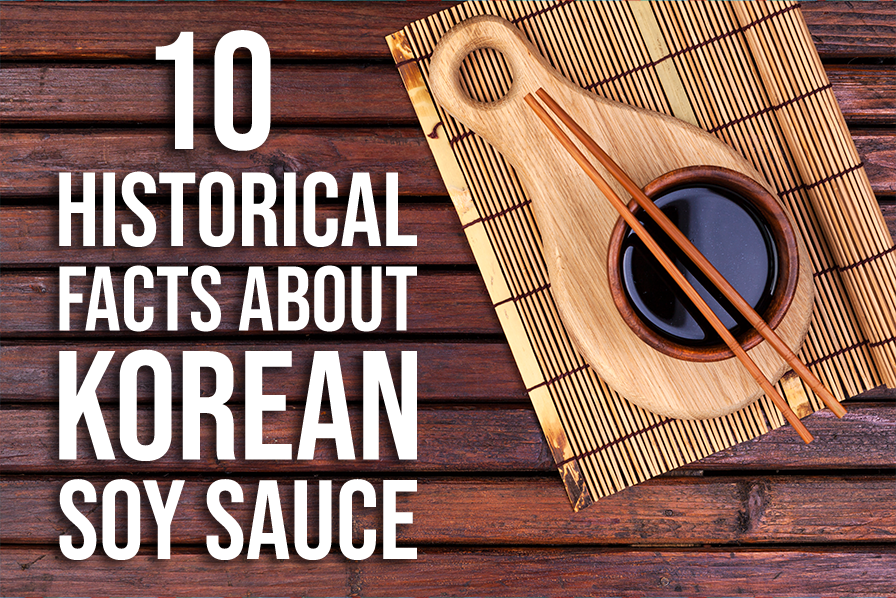 Top 10 Fascinating Facts About the History of Korean Soy Sauce (Ganjang)