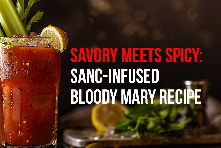 Savory Meets Spicy: SANC-Infused Bloody Mary Recipe